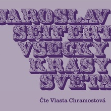 Všecky krásy světa - Jaroslav Seifert