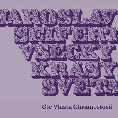 Všecky krásy světa - Jaroslav Seifert