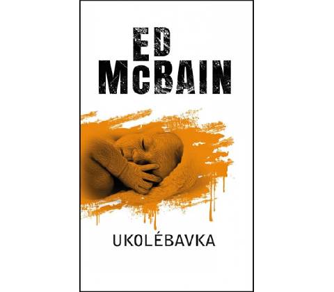 Ukolébavka - Ed McBain