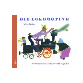 Image 1 of Die Lokomotive | Julian Tuwim, Jan Lewitt, George Him, James Krüss