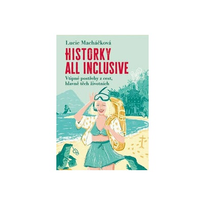 Historky all inclusive