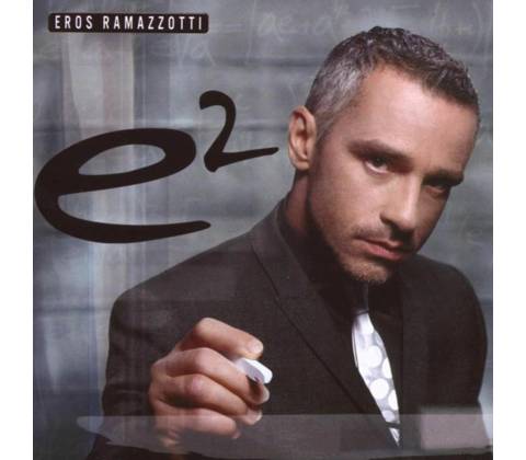 RAMAZZOTTI, EROS - E2 (2CD)