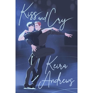 Kiss and Cry (ISBN: 9781998237883)