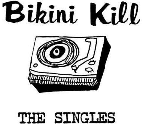 BIKINI KILL - SINGLES CD