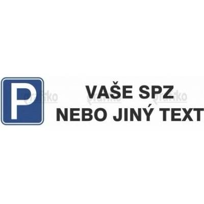 Grafiko | Parkoviště - VLASTNÍ TEXT - Materiál Pěněné PVC 5mm, Rozměr 400x135mm