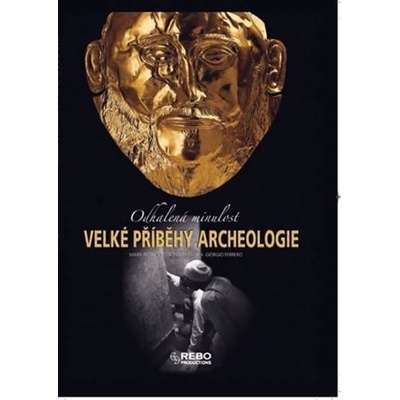Velk é příběhy archeologie
