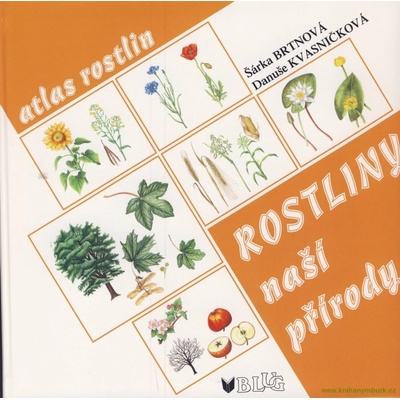 Rostliny naší přírody – Hledejceny.cz