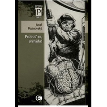 Probuď se, armádo ! - Josef Pecinovský