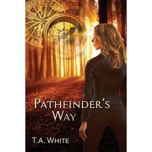 Pathfinder's Way | T A White (ISBN: 9781540395481)