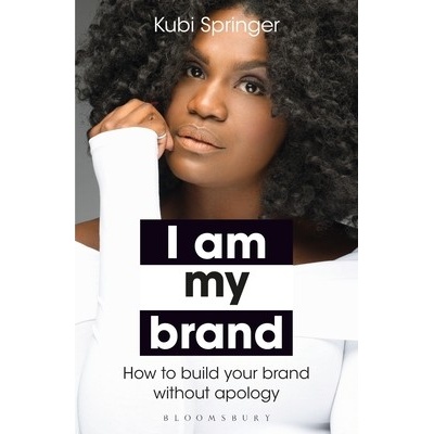 I Am My Brand - Kubi Springer – Hledejceny.cz