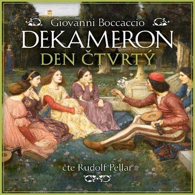 Dekameron: Den čtvrtý - Boccaccio Giovanni