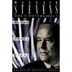 Opus Posthumous | Wallace Stevens, Milton J. Bates (ISBN: 9780679725343)