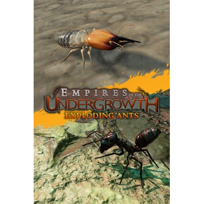Empires of the Undergrowth - Exploding Ants