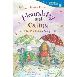 Houndsley and Catina and the Birthday Surprise | James Howe, Marie-Louise Gay (ISBN: 9780763666392)
