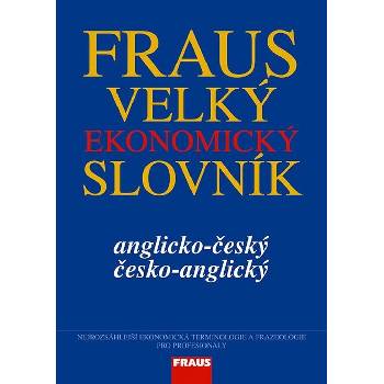 Anglicko-český a česko-anglický velký ekonomický slovník - Bürger Josef a kolektiv