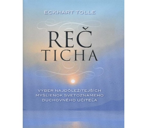 Reč ticha - Eckhart Tolle