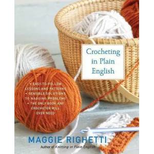 Crocheting in Plain English | Maggie Righetti (ISBN: 9780312353544)