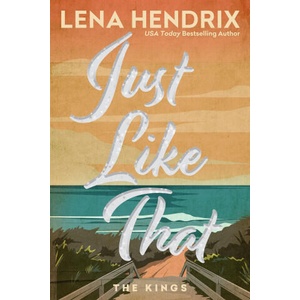 Just Like That: Deluxe Limited Edition | HENDRIX LENA (ISBN: 9781496761361)