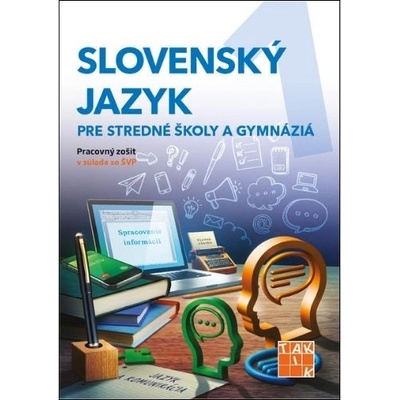 Slovenský jazyk pre stredné školy a gymnáziá 1 - pracovný zošit