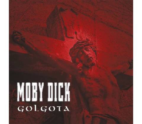Moby Dick - Golgota Digipack [CD]