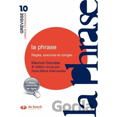 La phrase - Maurice Grevisse, Irène Kalinowska