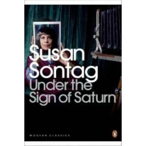 Under the Sign of Saturn | Susan Sontag (2009)