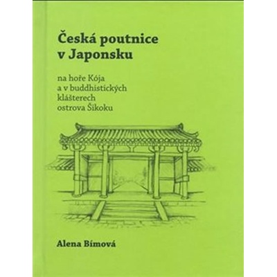Česká poutnice v Japonsku - Bímová Alena