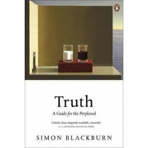 Truth: A Guide for the Perplexed | Simon Blackburn (ISBN: 9780141014258)