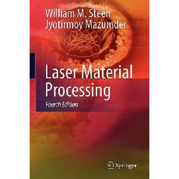 Image 1 of Laser Material Processing | William M. Steen, Jyotiromoy Mazumder