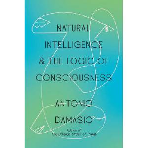 Natural Intelligence & the Logic of Consciousness (ISBN: 9798217207497)