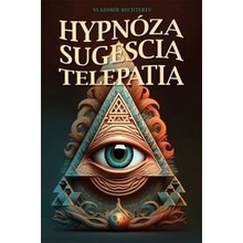 Hypnóza, sugescia, telepatia - Bechterev Vladimir Michajlovič