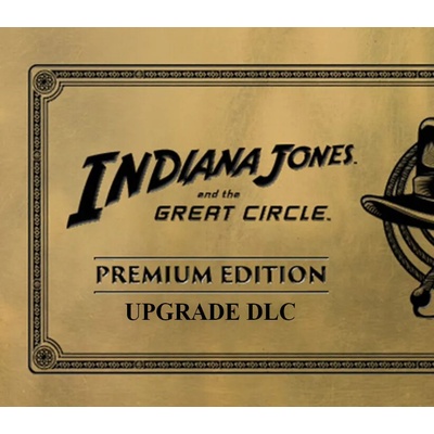 Indiana Jones And The Great Circle Premium Edition Upgrade