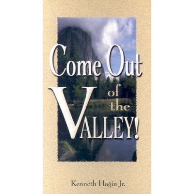 Come Out of the Valley!