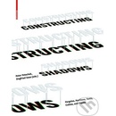 Constructing Shadows