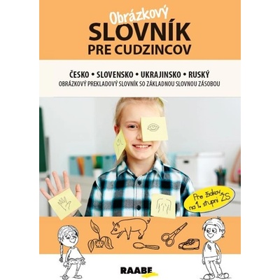 Obrázkový slovník pre cudzincov česko-slovensko-ukrajinsko-ruský - Jana Rohová
