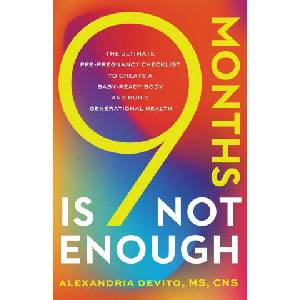 9 Months Is Not Enough | Alexandria DeVito (ISBN: 9781544542676)