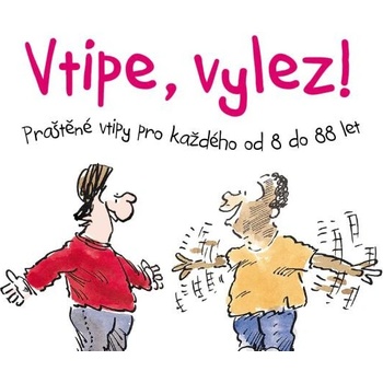 Vtipe, vylez!