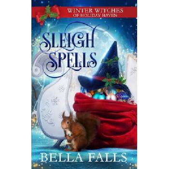 Image 1 of Sleigh Spells: A Christmas Paranormal Cozy Mystery | Bella Falls