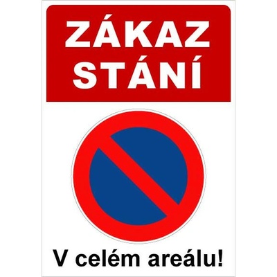 Cedule Neparkovat – zákaz stání v celém areálu - A3 - 30x42 cm / Plast tl. 3 mm cn13