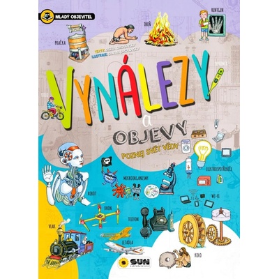 Malý objevitel - vynálezy a objevy poznej svět vědy