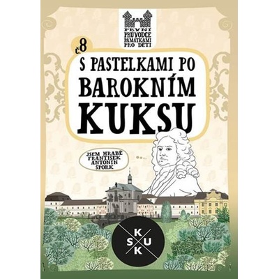 S pastelkami po barokním Kuksu - Eva Chupíková