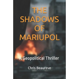THE SHADOWS OF MARIUPOL (2025)