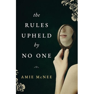 Rules Upheld by No One | Amie McNee (ISBN: 9780645190502)