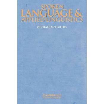 Spoken Language and Applied Linguistics