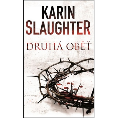 Druhá oběť - Karin Slaughter