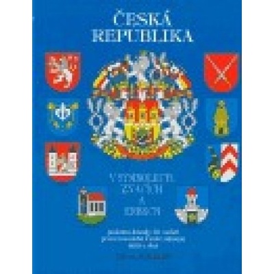 Česká republika v symbolech, znacích a erbech - Josef Augustin
