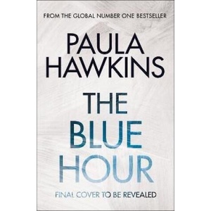 The Blue Hour | Paula Hawkins (2024)