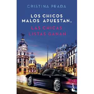 Booket Los chicos malos apuestan, las chicas listas ganan | CRISTINA PRADA