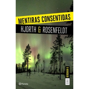 MENTIRAS CONSENTIDAS | MICHAEL HJORTH, HANS ROSENFELDT (2019)