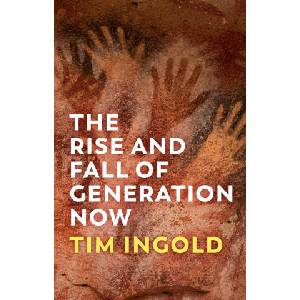 Rise and Fall of Generation Now (ISBN: 9781509556618)